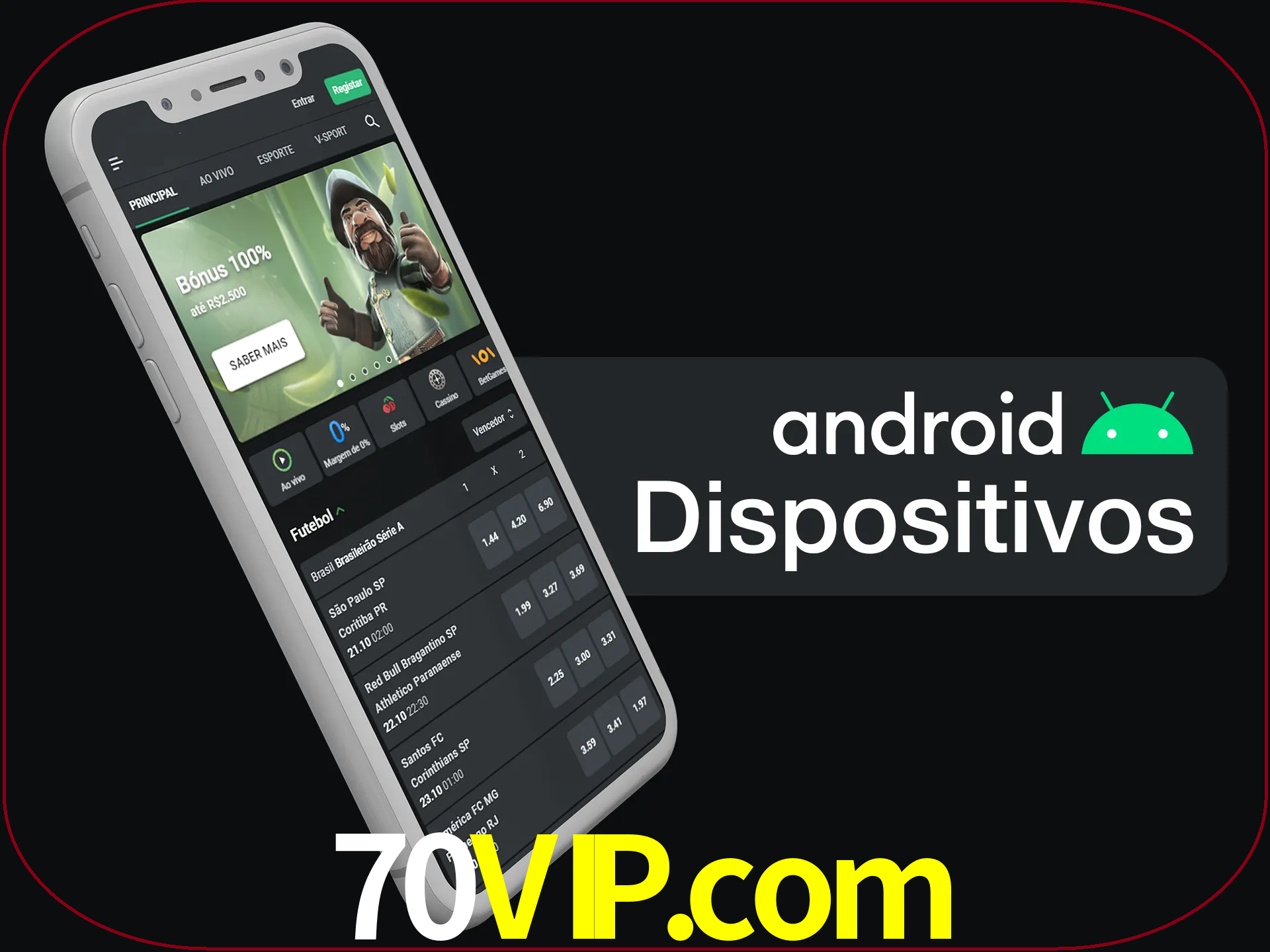 O aplicativo suporta a maioria de todos os dispositivos Android.