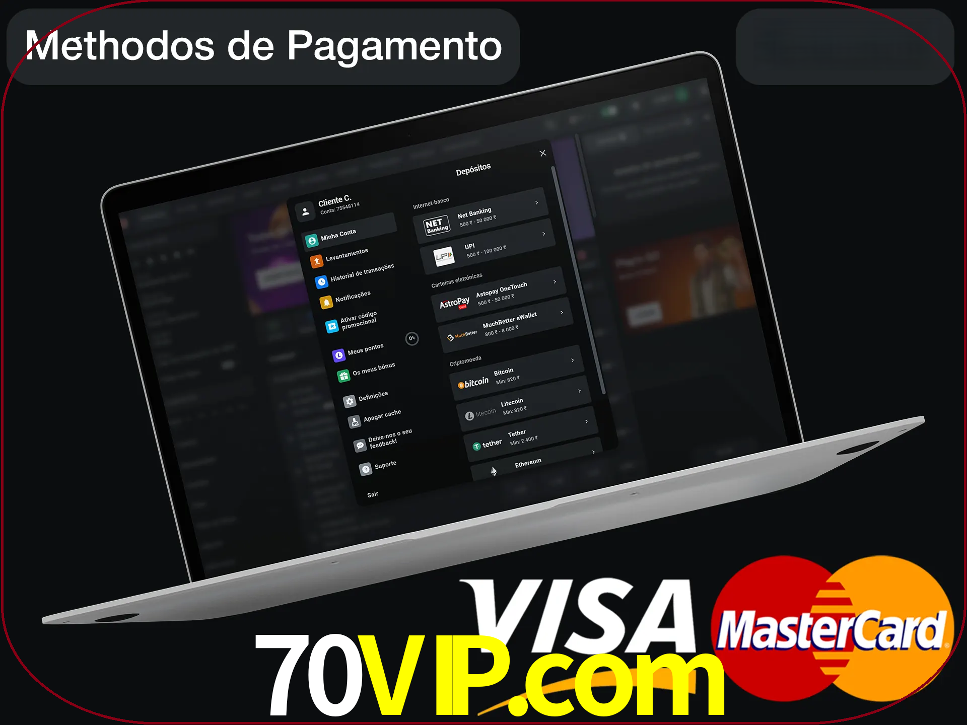 Use seu método de depósito preferido.
