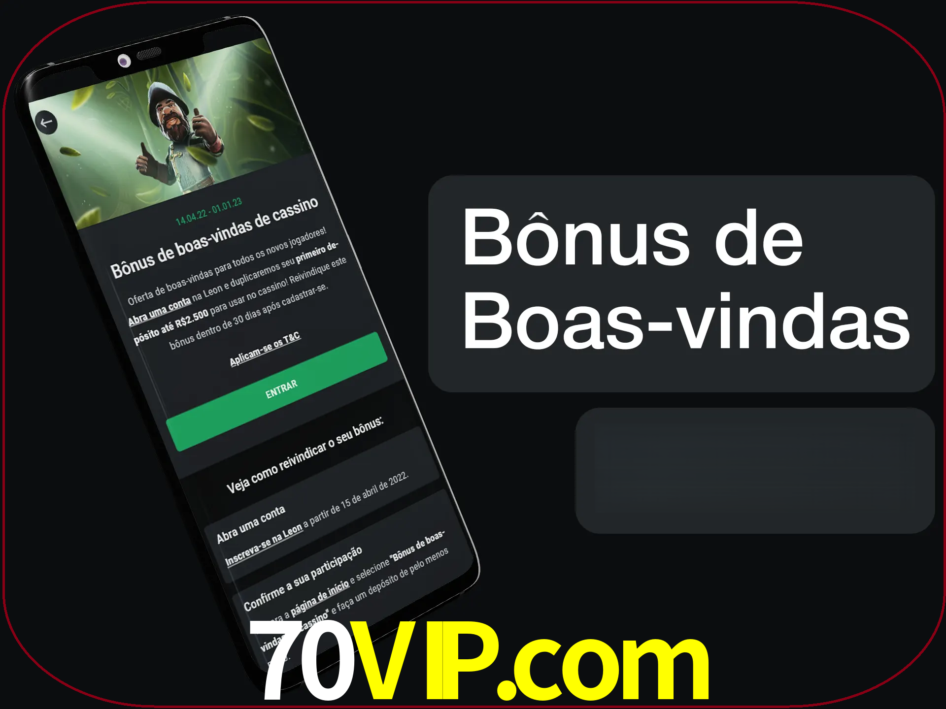 Não se esqueça de usar o bônus de boas-vindas.